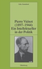 Pierre Vi?not (1897-1944) : Ein Intellektueller in der Politik - Book