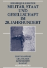 Milit?r, Staat und Gesellschaft im 20. Jahrhundert (1890-1990) - Book