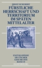 F?rstliche Herrschaft und Territorium im sp?ten Mittelalter - Book