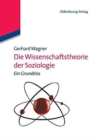 Die Wissenschaftstheorie der Soziologie - Book