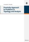 Proximity Approach to Problems in Topology and Analysis - Book
