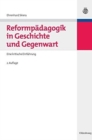 Reformpadagogik in Geschichte Und Gegenwart : Eine Kritische Einfuhrung - Book