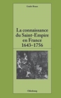 La connaissance du Saint-Empire en France - Book