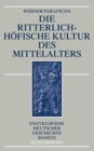 Die ritterlich-hofische Kultur des Mittelalters - Book