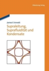Supraleitung, Suprafluiditat und Kondensate - Book