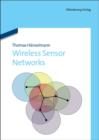 Wireless Sensor Networks : Design Principles for Scattered Systems - eBook