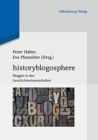 Historyblogosphere : Bloggen in Den Geschichtswissenschaften - Book