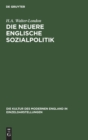 Die Neuere Englische Sozialpolitik - Book