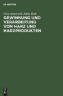 Gewinnung Und Verarbeitung Von Harz Und Harzprodukten - Book