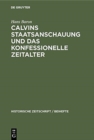 Calvins Staatsanschauung Und Das Konfessionelle Zeitalter - Book
