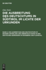 Die Ausbreitung Des Deutschtums Im Bozner Unterland Und ?beretsch Sowie in Den Deutschen Gemeinden Im Nonsberg Und Fleimstal - Book