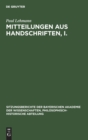 Mitteilungen Aus Handschriften, I. - Book
