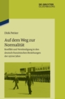 Auf dem Weg zur Normalitat : Konflikt und Verstandigung in den deutsch-franzoesischen Beziehungen der 1970er Jahre - Book