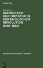 Demokratie und Diktatur in der englischen Revolution 1640-1660 - Book