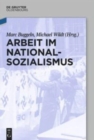 Arbeit im Nationalsozialismus - Book