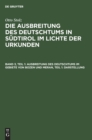 Ausbreitung Des Deutschtums Im Gebiete Von Bozen Und Meran, Teil 1: Darstellung - Book