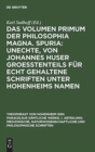 Das Volumen Primum Der Philosophia Magna. Spuria: Unechte, Von Johannes Huser Groe?tenteils F?r Echt Gehaltene Schriften Unter Hohenheims Namen - Book