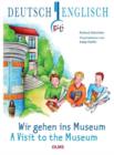Visit to the Museum : Deutsch-englische Ausgabe. Ubersetzung ins Englische von Pauline Elsenheimer. - Book