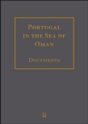 Portugal in the Sea of Oman -- Religion & Politics : Research on Documents -- Corpus 1: Arquivo Nacional da Torre do Tombo / Part 2: Volumes 1-10: Transcription, English Translation, Arabic Translatio - Book