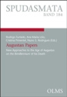 Augustan Papers Volume 1 : New Approaches to the Age of Augustus on the Bimillennium of his Death - Book