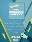 Print Handwriting Workbook for Adults : Improve your printing handwriting & practice print penmanship workbook for adults Adult handwriting workbook - Book