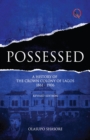POSSESSED : A History of The Crown Colony of Lagos 1861-1906 - eBook