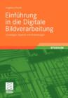 Einfuhrung in Die Digitale Bildverarbeitung : Grundlagen, Systeme Und Anwendungen - Book