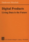 Digital Products : Living Data is the Future - Book