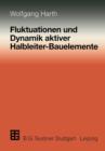 Fluktuationen Und Dynamik Aktiver Halbleiter-Bauelemente - Book