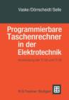 Programmierbare Taschenrechner in Der Elektrotechnik : Anwendung Der Ti58 Und Ti59 - Book