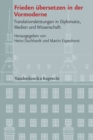 Veroeffentlichungen des Instituts fur Europaische Geschichte Mainz : Translationsleistungen in Diplomatie, Medien und Wissenschaft - Book