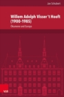 Willem Adolph Visser t Hooft (19001985) : OEkumene und Europa - Book