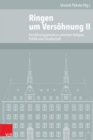 Ringen Um Versohnung : Versohnungsprozesse Zwischen Religion, Politik Und Gesellschaft - Book