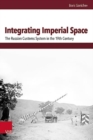 Integrating Imperial Space : The Russian Customs System in the 19th Century - Book