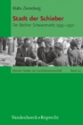Stadt der Schieber : Der Berliner Schwarzmarkt 1939--1950 - Book
