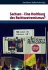 Sachsen  Eine Hochburg des Rechtsextremismus? - Book