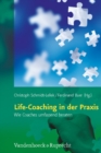 Life-Coaching in der Praxis : Wie Coaches umfassend beraten - Book