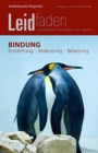 Bindung: Entstehung - Bedeutung - Belastung : Leidfaden 2019, Heft 4 - Book