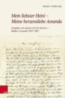 Mein liebster Heini -- Meine herzensliebe Amanda : Amanda und Johann Hinrich Wichern -- Briefe in Auswahl 1837--1857 - Book