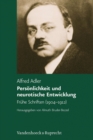 Personlichkeit Und Neurotische Entwicklung : Fruhe Schriften (1904-1912) - Book