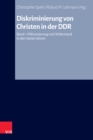 Diskriminierung von Christen in der DDR : Band 1: Militarisierung und Widerstand in den 1960er Jahren - Book