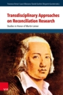 Transdisciplinary Approaches on Reconciliation Research : Studies in Honor of Martin Leiner - Book