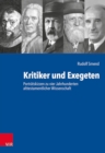 Kritiker Und Exegeten : Portratskizzen Zu Vier Jahrhunderten Alttestamentlicher Wissenschaft - Book