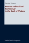 Pneuma and Realized Eschatology in the Book of Wisdom - Book