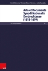 Acta et Documenta Synodi Nationalis Dordrechtanae (1618a1619) : (ADSND) - Book