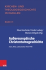 Aussereuropaische Christentumsgeschichte : Asien, Afrika, Lateinamerika 1450-1990 - Book