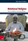 Critical Studies in Religion/ Religionswissenschaft (CSRRW) : Fires as Confidants in Parsi Zoroastrianism - Book