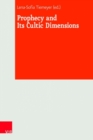 Prophecy and Its Cultic Dimensions - Book