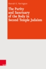 The Purity and Sanctuary of the Body in Second Temple Judaism - Book