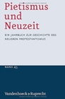 Pietismus und Neuzeit Band 45 -- 2019 : Ein Jahrbuch zur Geschichte des neueren Protestantismus - Book